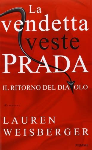 la vendetta veste prada il ritorno del diavolo senza limiti|La vendetta veste Prada. Il ritorno del diavolo .